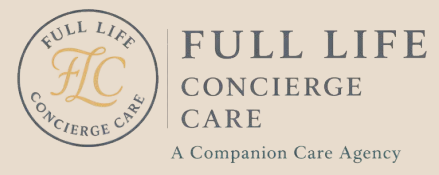 FULL LIFE CONCIERGE CARE - A COMPANION CARE AGENCY